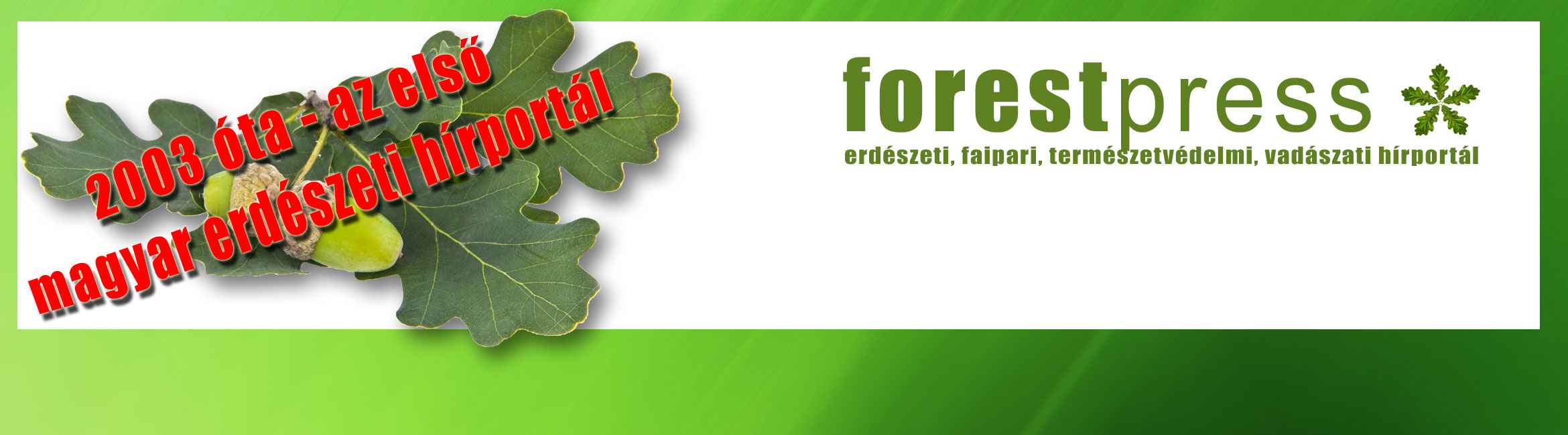 ForestPress — 2003 óta az első magyar erdészeti hírportál